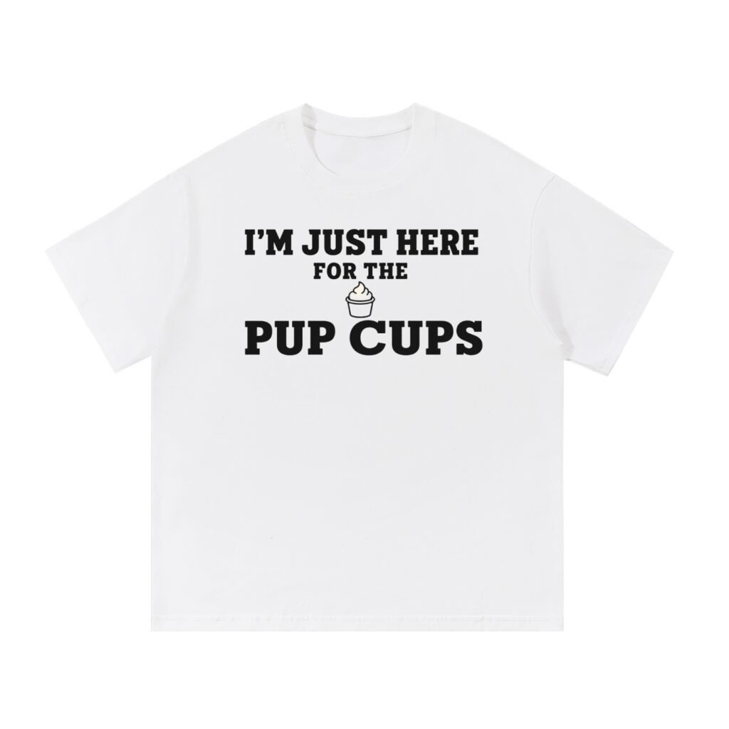 PUP CUPS — PHRASE TEES 001